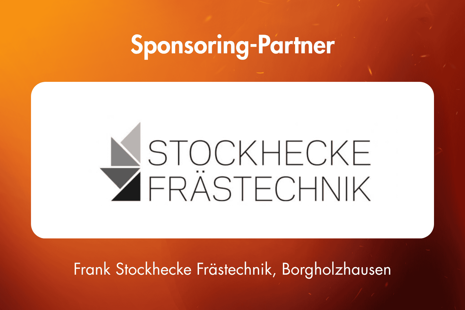 13 Sponsoring Stockhecke Frästechnikl, Borgholzhausen