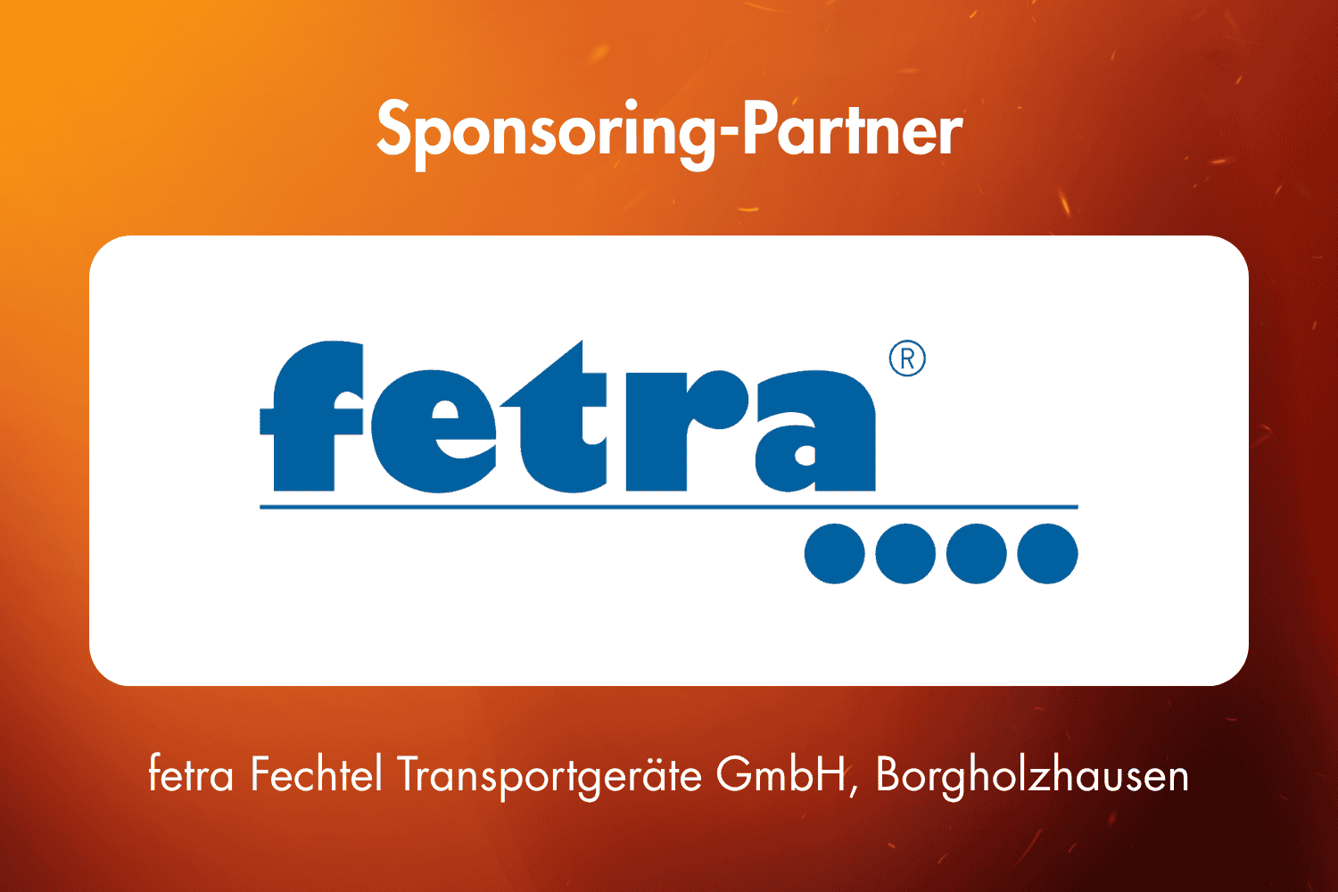 3 Sponsoring fetra Fechtel Transportgeräte GmbH, Borgholzhausen